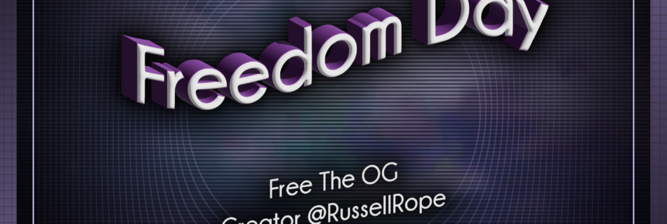 Freedom Day @TheTrueOGReport .com