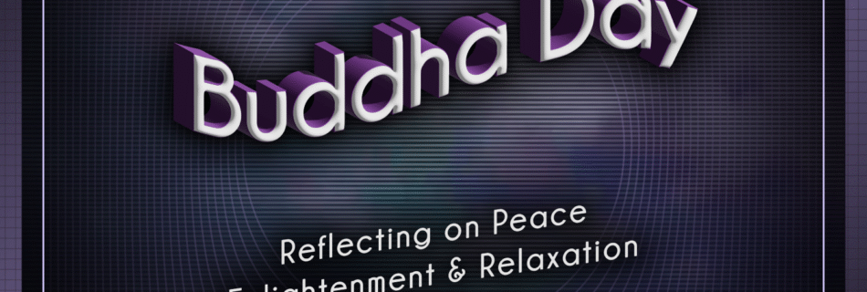 Buddha Day @ The True OG Report