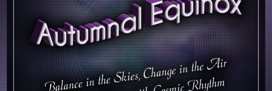 Autumnal Equinox @ TTOGR