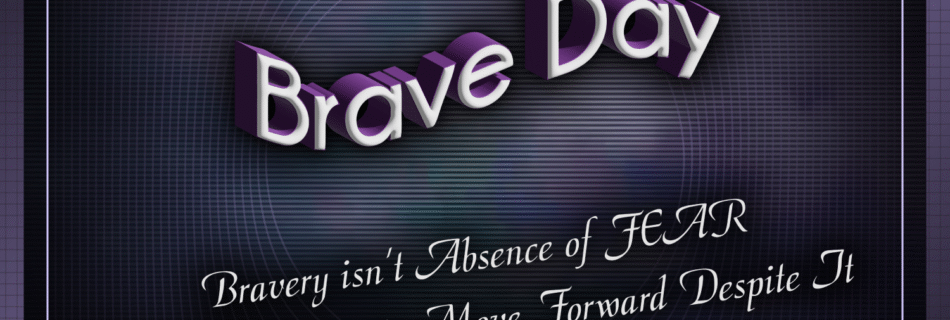 Brave Day @ TTOGR