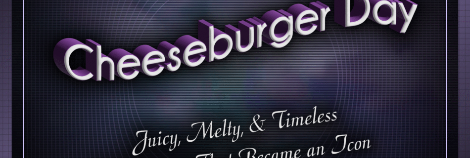 Cheeseburger Day @ TTOGR