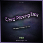 Card Playing Day
